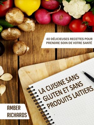 cover image of La cuisine sans gluten et sans produits laitiers